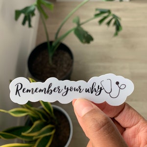 Remember your why sticker | medical stickers | healthcare stickers | future doctor | laptop stickers | vinyl sticker