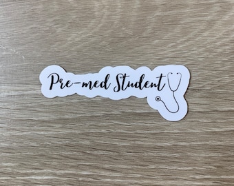 Pre-med Student sticker | Medical stickers | vinyl sticker | waterproof sticker| premed gifts | student stickers