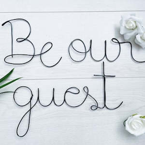 Be our guest wire sign/ wire word/ handmade wire art/Home decor