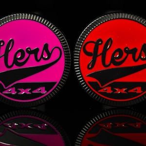 Hers not His | Matte Black | Metal Badge | Red or Purple-Pink