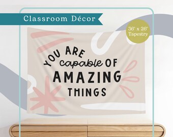 You Are Capable of Amazing Things Classroom Tapestry | Elementary School Décor | Taupe, Cream, Pink, and Black