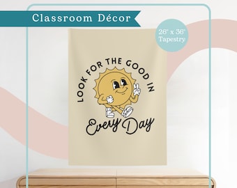 Look For The Good In Every Day Classroom Tapestry | Encouraging Elementary Décor | Middle School Wall Décor | Vintage, Retro Theme Poster