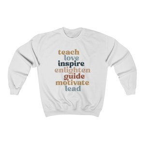 Teach Love Inspire Crewneck Sweatshirt | Leraar Shirt | Leraar Gift | Leuke leraar shirt | Cadeau voor leraar