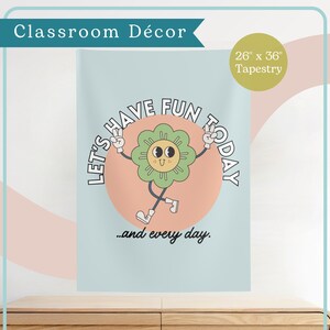 Låt oss ha kul idag och varje dag Gobeläng för klassrummet | Dekor för grundskolan | Väggdekor för mellanstadiet | Poster med vintage- och retrotema