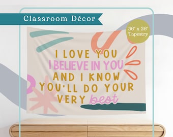 I Love You, I Believe In You Classroom Tapestry | Elementary School Decor |  Wall Hanging Horizontal - Bright + Funky