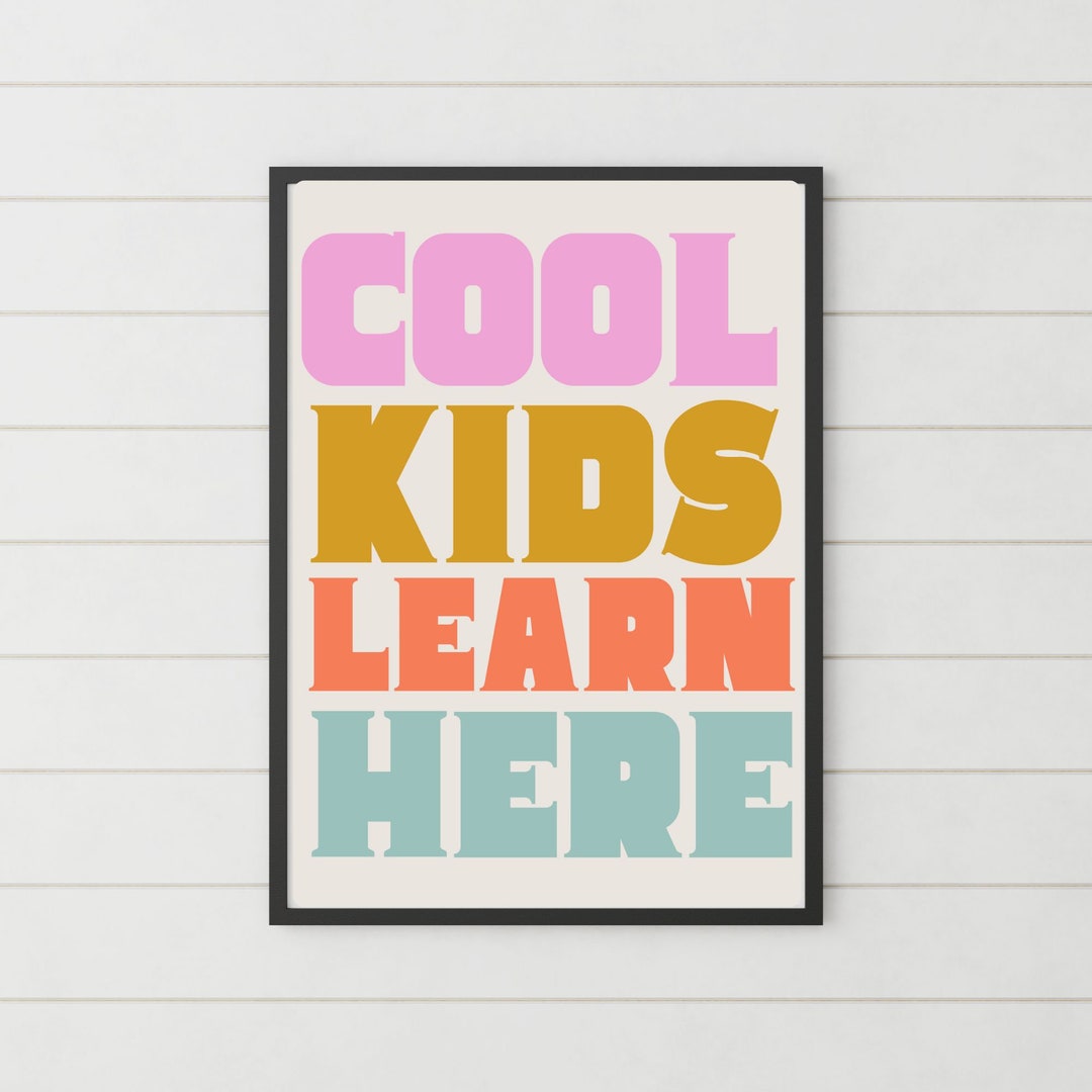 Cool Kids Learn Here | Teacher Digital Print | Classroom Art | Kids ...