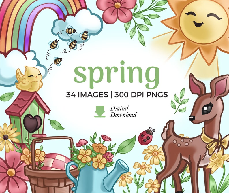 May include: A digital download of 34 spring-themed images, including a rainbow, a sun, a deer, a birdhouse, a watering can, a basket, flowers, and bees. The images are 300 DPI PNGs.