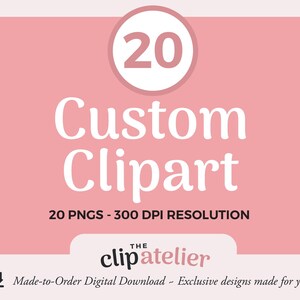 Zwanzig benutzerdefinierte PNG Clipart | Made to Order Clip Art für den persönlichen und kommerziellen Gebrauch | OOAK Clipart Collection Exklusive Designs und Bilder