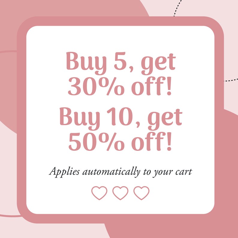 Buy 5 items from my shop and get 30% off. Buy 10 items from my shop and get 50% off.