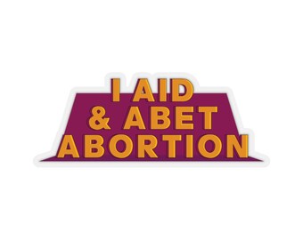 Ayudo e insto al aborto - Pegatinas cortadas con besos