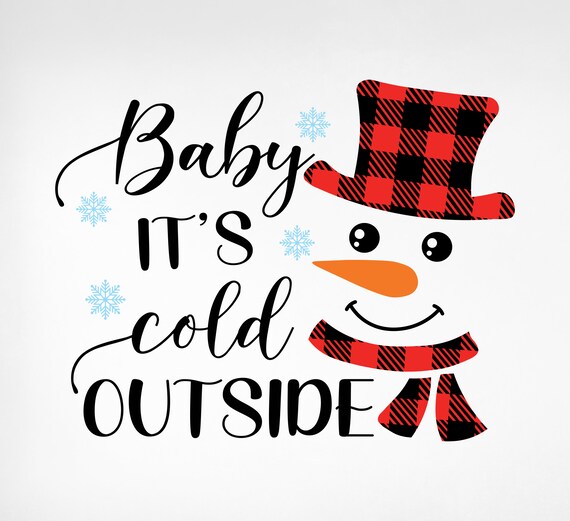 Baby It's Cold Outside Svg Christmas Svg Winter T Shirt | Etsy