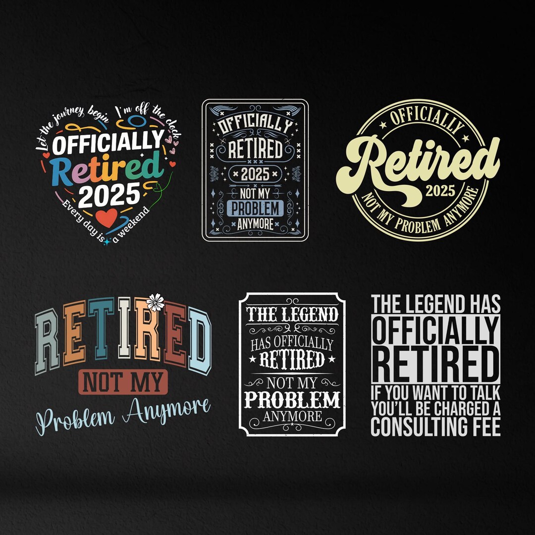 Officially In 2025 Officially Retired Png Bundle, Retirement Png, Officially Retired ...