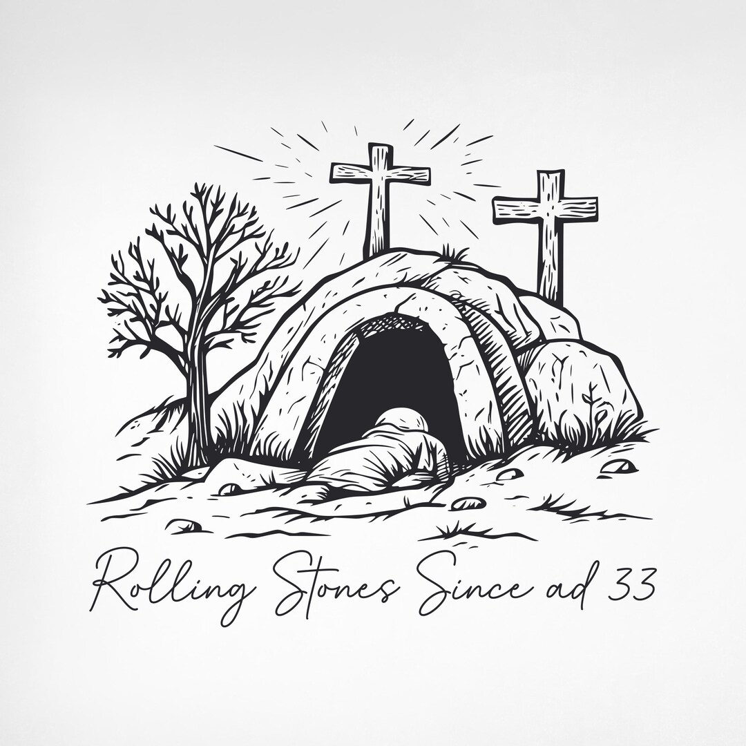 Rolling Stones Since AD 33 Svg Png, Trendy Easter, He is Risen ...
