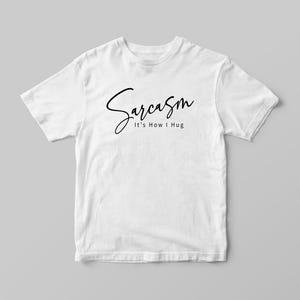Sarcasm It&#39;s How I Hug Svg, Funny Svg Png File, Sarcastic Svg, Adult Humor Svg, Funny Sarcasm Svg, Sarcasm Lover Svg, Png, Clipart, Cricut