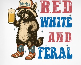 Red White And Feral Png, 4th Of July Png, Funny Raccoon 4th Of July Png, Merica Png, USA Png, Hotdog Raccoon Png, Feral PNG, Sublimation
