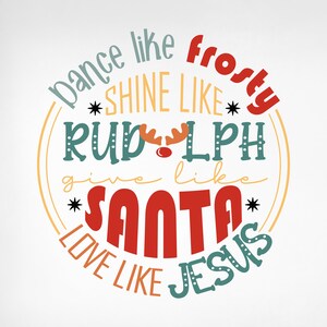 Tanz wie Frost Glanz wie Rudolph Give wie Weihnachtsmann Liebe wie Jesus SVG, Weihnachtssvg, Jesus Weihnachtspng, Retro Weihnachten Png,Svg, Eps