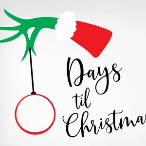 Dagen tot Kerstmis SVG, De Grinch SVG, Kerstmis Svg, Grinch Svg, Grinch Dagen tot Kerstmis SVG, Grinch aftellen naar Kerstmis Svg, Png
