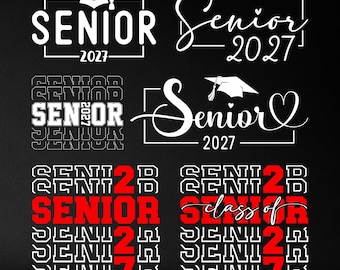 Senior 2027 Svg Bundle, Class of 2027, Senior Svg, Graduation Svg, High School Graduation PNG, Senior Mom Svg, High School Shirt Svg, Png