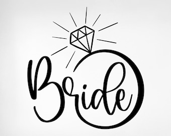 Bride to be Svg Diamond ring Svg Bride Diamond Svg Wedding ring Svg Bride Bachelorette Top Wedding Svg Bride Svg Bride Svg Cut File