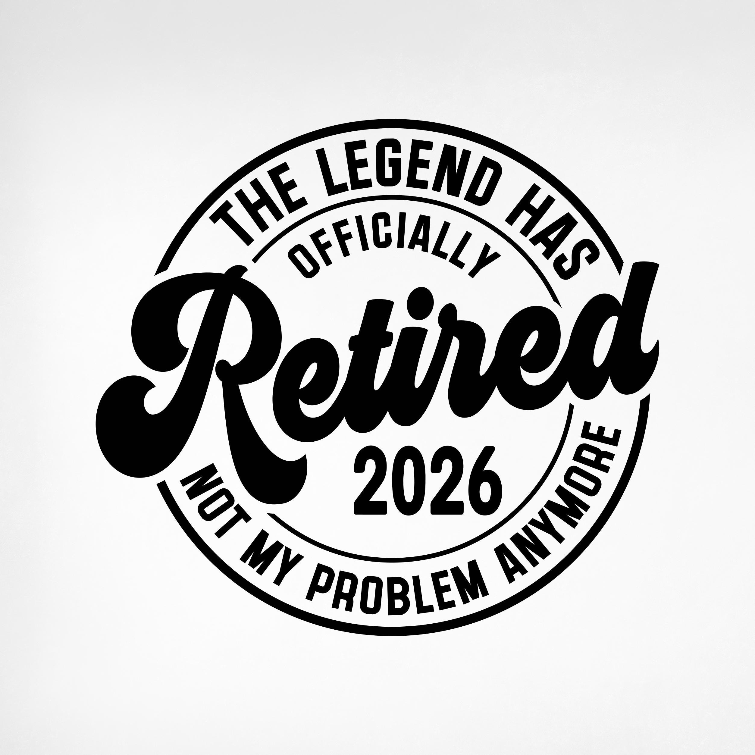 Officially Retired Svg, the Legend Has Officially Retired 2026 Svg ...