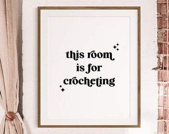 This Room Is For Crocheting Typography Digital Poster, Crochet Saying Printable Wall Art, Crochet Digital Download, Gift for Crocheter