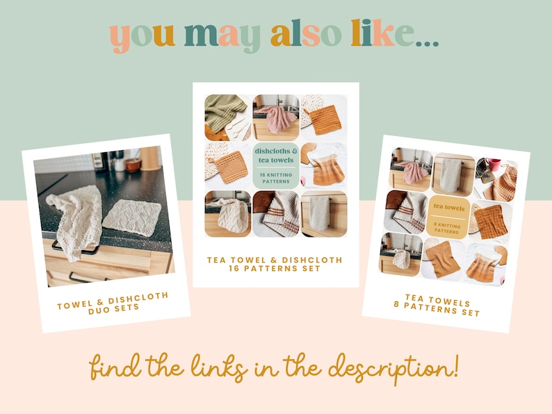Op de afbeelding: Een digitale collage met drie vierkante afbeeldingen van gebreide vaatdoeken en theedoeken in neutrale tinten. De tekst bevat you may also like, dishcloths & tea towels 16 knitting patterns, tea towel & dishcloth 16 patterns set, tea towels 8 patterns set en find the links in the description.