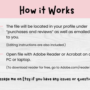 May include: A pink and white graphic with the title "How it Works." The text explains how to access a file after purchase, including location in the profile and email delivery. Instructions for opening the file with Adobe Reader or Acrobat are also provided.