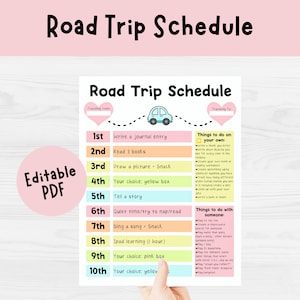 May include: A printable road trip schedule with the title "Road Trip Schedule" in black text. The schedule includes activities like writing a journal entry, reading books, and drawing a picture. The words "Editable PDF" are in a pink circle.