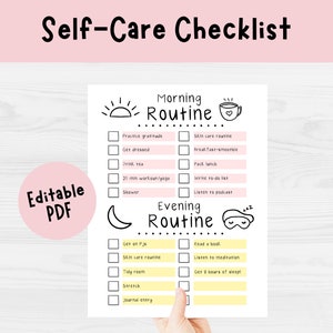 May include: A printable self-care checklist with morning and evening routines. The checklist includes items like practicing gratitude, skincare, and getting 8 hours of sleep. The words "Self-Care Checklist" and "Editable PDF" are at the top.