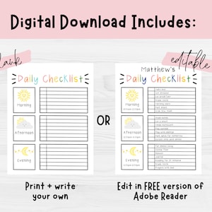 May include: A digital download featuring two daily checklist templates. One is blank, and the other is editable with pre-filled tasks. The checklists include sections for morning, afternoon, and evening, with corresponding illustrations of the sun, cloud, and moon.