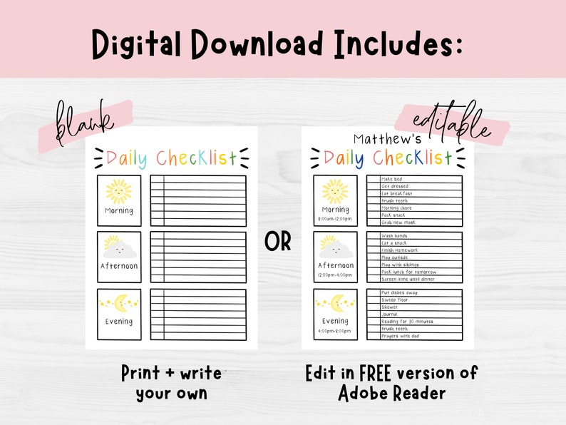 May include: A digital download featuring two daily checklist templates. One is blank, and the other is editable with pre-filled tasks. The checklists include sections for morning, afternoon, and evening, with corresponding illustrations of the sun, cloud, and moon.