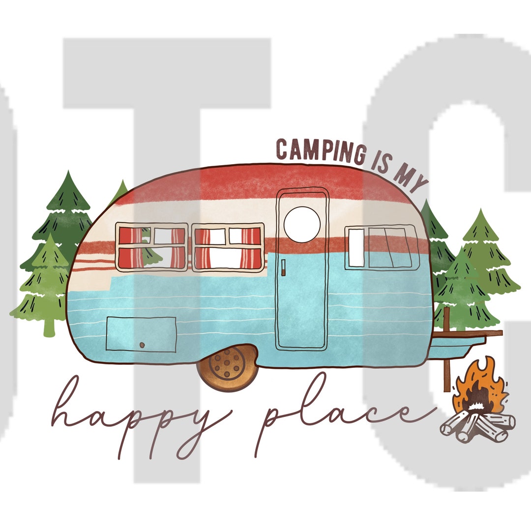 Camping is My Happy Place Ready to Press Sublimation - Etsy