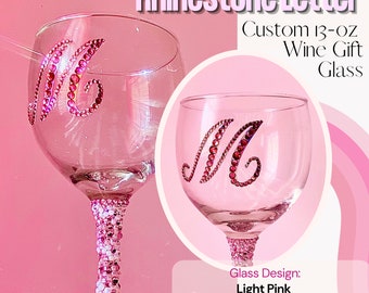 Rhinestone LETTER Gift Wine Glass | Rhinestone Blinged Letter Wine Glass | Personalized Monogram Gift Customizable Diamond Letter Wine Glass