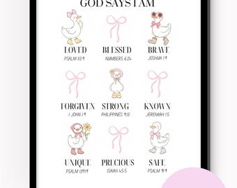 God Says I Am Christian Nursery Wall Art | Bible Verse Printable | Girl Duck Art | Inspirational Scripture Decor | Digital Download