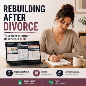 May include: A woman sits at a desk, writing in a notebook. A laptop displays a financial spreadsheet. The text reads "REBUILDING AFTER DIVORCE" and "Your next chapter deserves a plan." Icons for spending tracker, budget, and savings challenge are also visible.