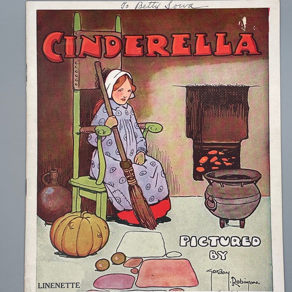 Cinderella Vintage Children's Book Illustrated by Gordon Robinson, Printed by Samuel Gabriel Sons & Company 1910's-20's, Linenette, No. 427