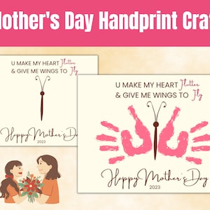 May include: Two cards with a butterfly design and the text "U make my heart flutter & give me wings to fly" and "Happy Mother's Day 2023". One card features a handprint butterfly and the other features a simple line drawing of a butterfly.