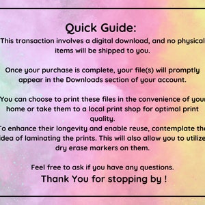 May include: A pink and yellow digital download guide with the text "Quick Guide:" and instructions on how to download and print digital files. The text also mentions laminating the prints for longevity and reuse.