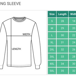 May include: A line drawing of a long-sleeved shirt with measurements for length and width. A table shows the size, length in inches, and width in inches for sizes S through 5XL.