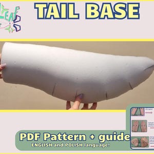May include: A white foam tail base for a costume, with markings for sewing. The image includes the text "TAIL BASE" and "PDF Pattern + guide ENGLISH and POLISH language!"