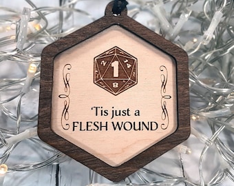 Tis Just a Flesh Wound - Christmas Ornament - Dungeons and Dragons, Dungeon Master gaming themed Holiday Decoration