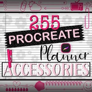 以下が含まれることがあります： ピンクと黒で「255 PROCREATE Planner ACCESSORIES」と書かれたデジタルアートデザイン。Procreateアプリのアイコンと、洗濯ばさみや花のアクセントなどの装飾要素が含まれています。背景は罫線入りの紙です。
