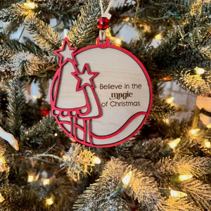 Believe in Magic | Ornament | Christmas Gift | Laser Cut & Engraved | Personalize