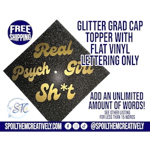 Graduation Cap Topper BASE with TEXT INCLUDED (more than 15 words) | Grad Cap Topper | Custom Grad Cap Topper |  Glitter Grad Cap Topper