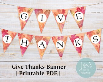 Thanksgiving Banner Printable, Give Thanks Fall Leaves Bunting Banner, Instant Digital Download