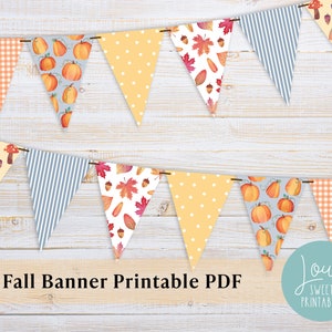 May include: A printable autumn banner with a string of pennants featuring various autumnal designs, including pumpkins, leaves, acorns, and gingham patterns. The banner is labelled "Fall Banner Printable PDF".