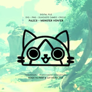 May include: Black and white Palico cat graphic from Monster Hunter. The digital file is ready to print and cut. Text includes "DIGITAL FILE", "SVG - PNG - SILHOUETE CAMEO -CRICUT", "PALICO - MONSTER HUNTER", "HANDRAWN - TRANSPARENT BACKGROUND", and "READY TO PRINT & CUT DIGITAL FILE".