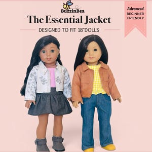 May include: Two 18-inch dolls wearing jackets. The left doll wears a white floral jacket, pink top, dark skirt, and gray boots. The right doll wears a tan jacket, yellow gingham top, blue jeans, and yellow shoes. Text reads: The Essential Jacket.