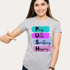 Pray Until Something Happens, Push, P.U.S.H.