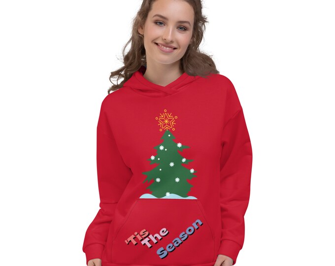 Tis the Season Unisex Hoodie I Festive Vibes for All Seasons I Celebrate in Comfort for the Holidays I Cozy Holiday Spirit for Everyone